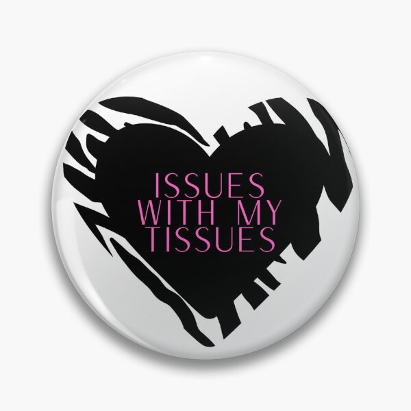 Item preview, Ehlers-Danlos Syndrome "Issues with my tissues" designed and sold by disablelovely.
