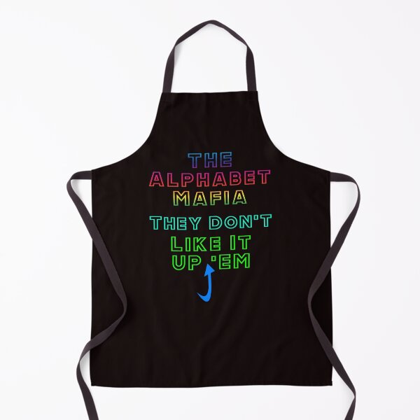 Item preview, The Alphabet Mafia Do Not Like It Up Em designed and sold by alien almanac.