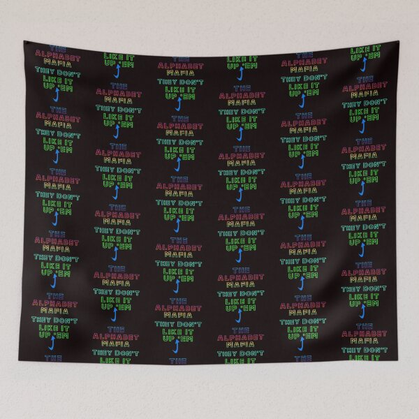 Item preview, The Alphabet Mafia Do Not Like It Up Em designed and sold by alien almanac.