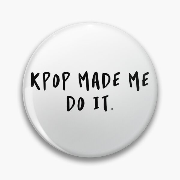 Artikelvorschau, Kpop hat mich dazu gebracht, es zu entwerfen entworfen und verkauft von kpopgalorex.