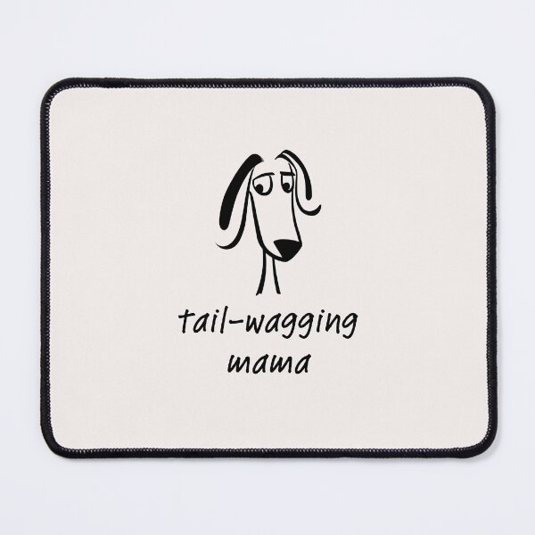 Item preview, Proud Puppy Parent Tail-Wagging Mama designed and sold by PrintsPatterns-.