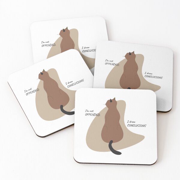Item preview, A cat with the words I'm not offended I draw conclusions designed and sold by WonderworkLI.