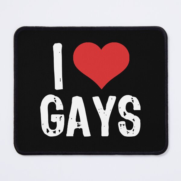 Item preview, I Love Gays designed and sold by The "I Love Everything" Shop.