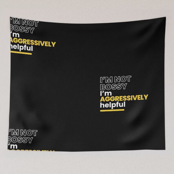 Item preview, I’m not bossy I’m aggressively helpful Mother's Day Gift, Funny Mother's Day SweatEssential T-Shirt designed and sold by StoreSB.