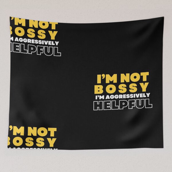Item preview, I’m not bossy I’m aggressively helpful Mother's Day Gift, Funny Mother's Day SweatEssential T-Shirt designed and sold by StoreSB.