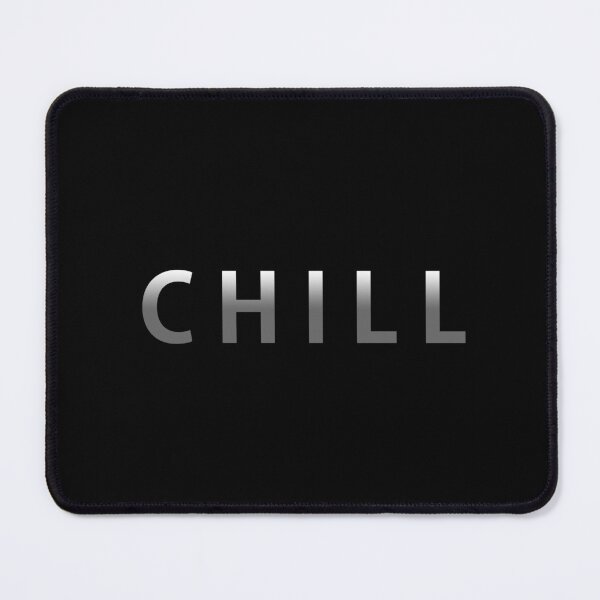 Item preview, CHILL designed and sold by Zion Trenz.
