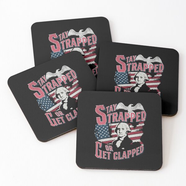 Item preview, Stay Strapped Or Get Clapped designed and sold by Affyboss6.