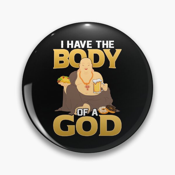 Item preview, Buddha Drinking Beer and Eating Tacos - I Have the Body of a God designed and sold by Abanak.