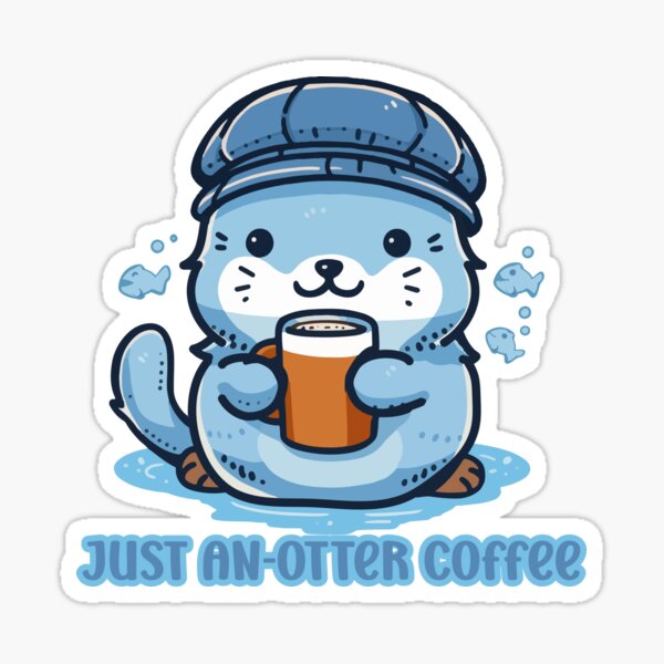 Just An-Otter Coffee Sticker