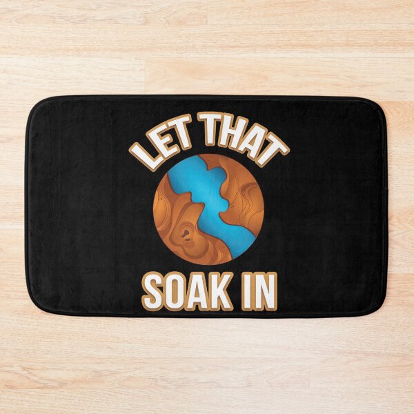 Item preview, Let That Soak In Epoxy Wood Resin designed and sold by MooonTees.