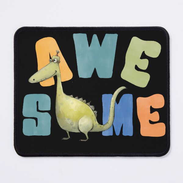 Item preview, AWESOME - Dinosaur designed and sold by MTJ-Mushrooms.