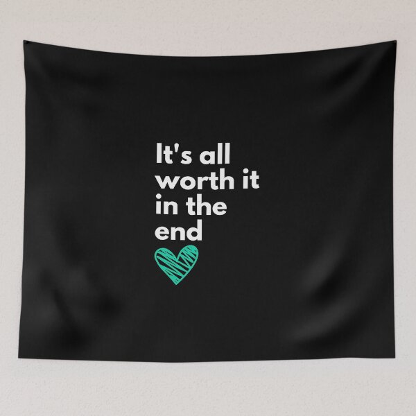 Item preview, Its all worth it, Statement, Motivational, Inspirational, Statement, Life Quote, Encouragement, Determination, Perseverance designed and sold by PrintsPatterns-.