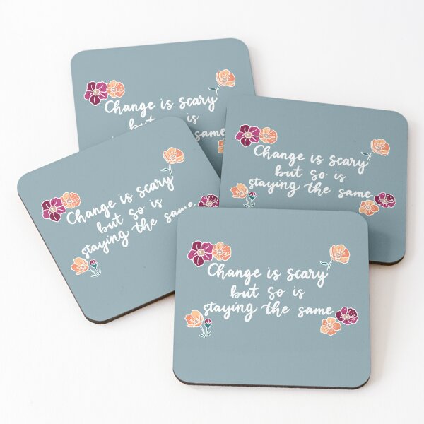 Item preview, Change is scary but so is staying the same floral quote designed and sold by leahcreates.