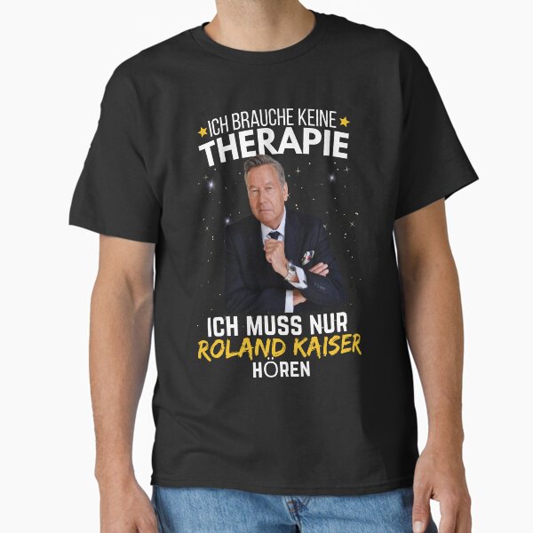 Item preview, Roland kaiser - roland kaiser festival- roland kaiser merch- ,ich brauche keine therapie ich muss nur horen designed and sold by ahmedbakkali.