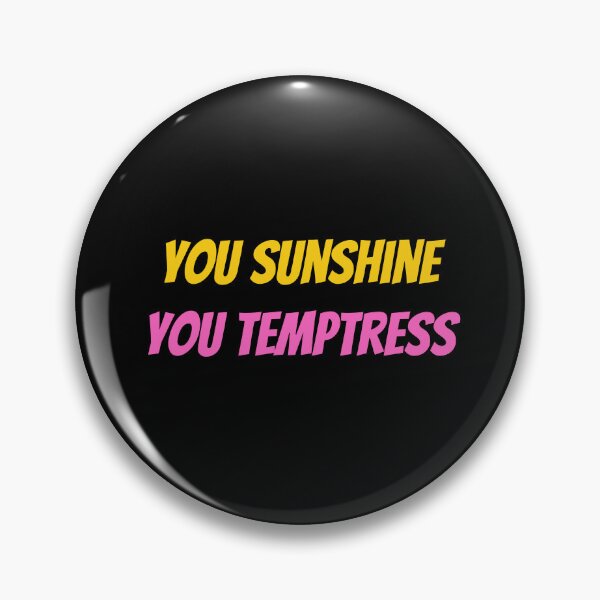 Item preview, You Sunshine You Temptress | Fine Line Lyrics designed and sold by GaartLabs.