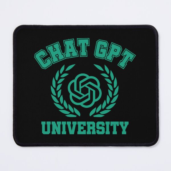 Item preview, Chat GPT University designed and sold by ThomasKadmon.