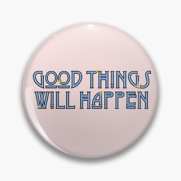 Item preview, Good Things Will Happen designed and sold by novabee.