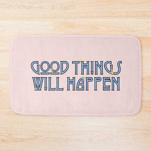 Item preview, Good Things Will Happen designed and sold by novabee.