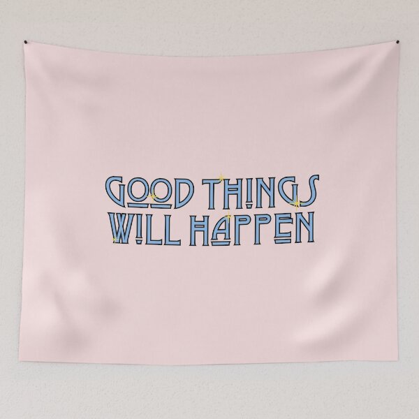 Item preview, Good Things Will Happen designed and sold by novabee.