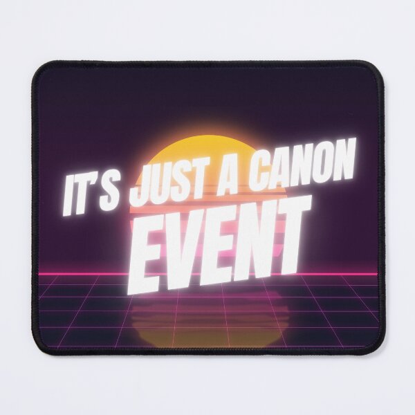 Item preview, It’s just a canon event  designed and sold by Bangzees.