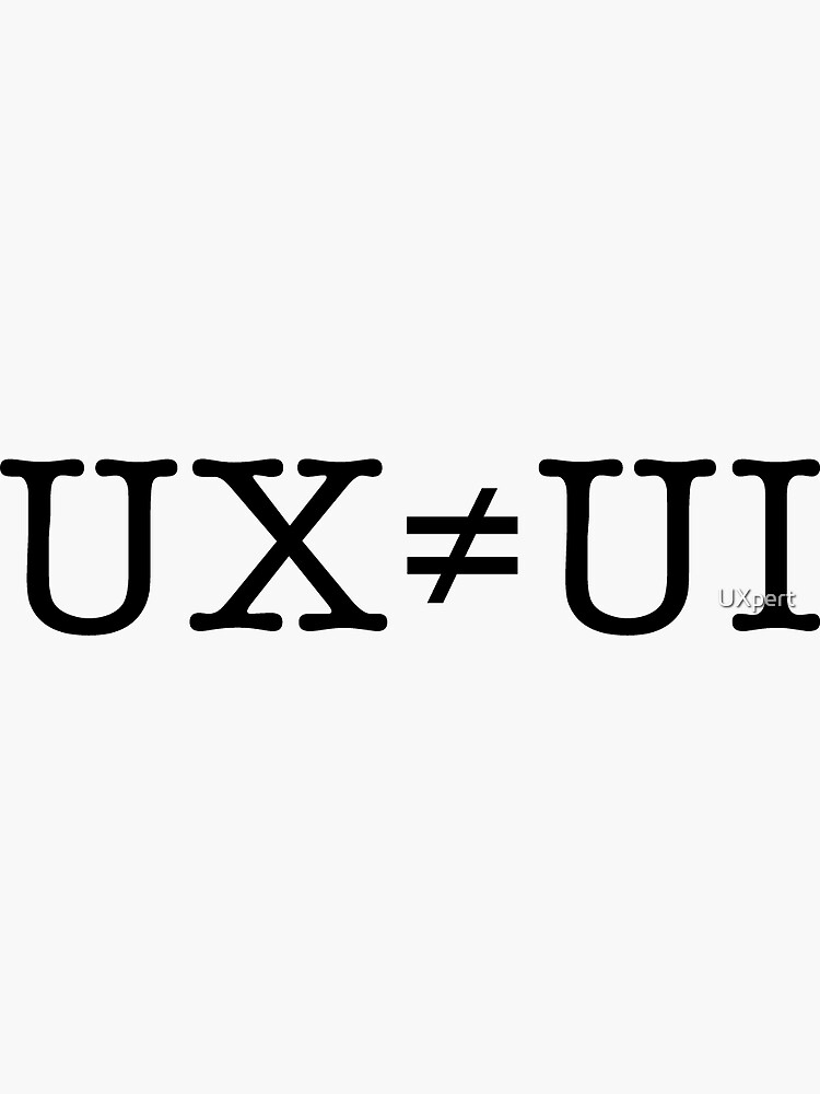 UX ≠ UI by UXpert