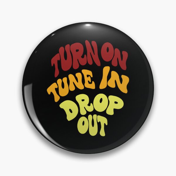 Item preview, Timothy Leary Turn On Tune In Drop Out   designed and sold by emmamatthe.