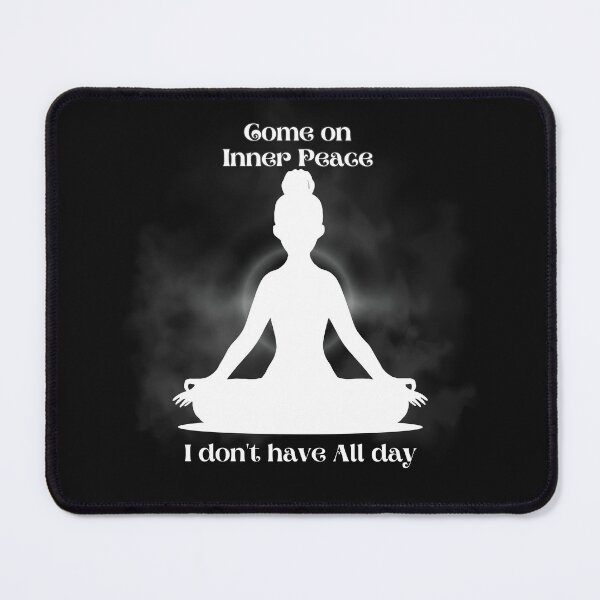 Item preview, come on inner peace, I don't have all day designed and sold by DahliaBlanche.