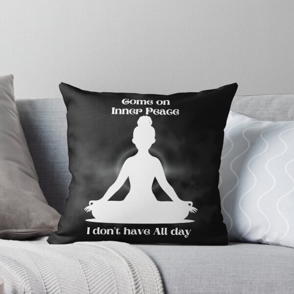 Item preview, come on inner peace, I don't have all day designed and sold by DahliaBlanche.