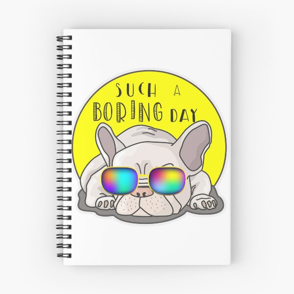 Item preview, Boring Frenchie (Boring day) ,Such a boring day,  French bulldogs designed and sold by TheBlackCircle.