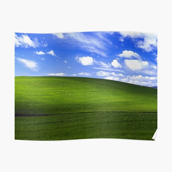 Bliss - Windows XP Wallpaper Poster