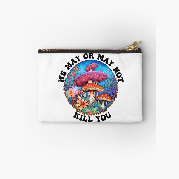 Item preview, We May Or May Not Kill You - Funny Mushroom Graphic designed and sold by MTJ-Mushrooms.