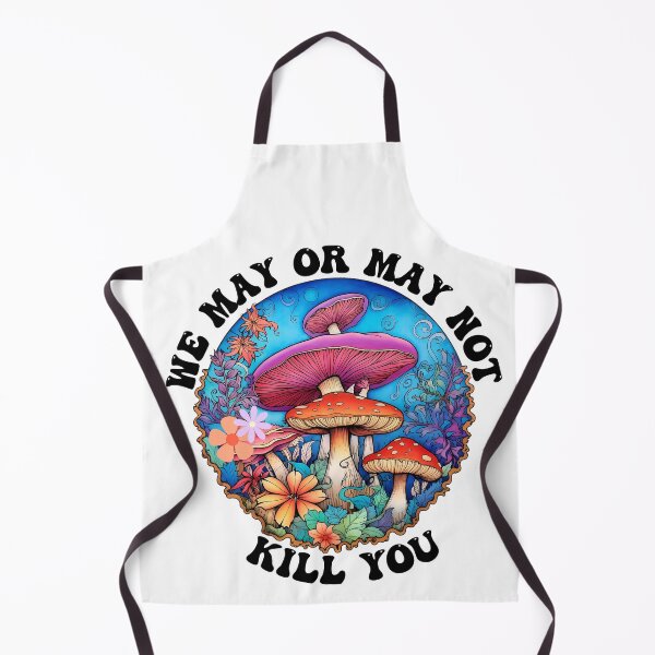 Item preview, We May Or May Not Kill You - Funny Mushroom Graphic designed and sold by MTJ-Mushrooms.