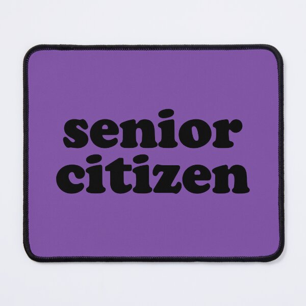 Item preview, Senior Citizen designed and sold by moetheevilcat.