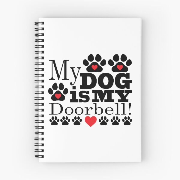 Item preview, My Dog is My Doorbell! designed and sold by DickinsonDesign.