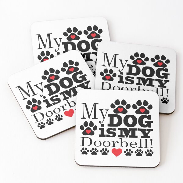 Item preview, My Dog is My Doorbell! designed and sold by DickinsonDesign.