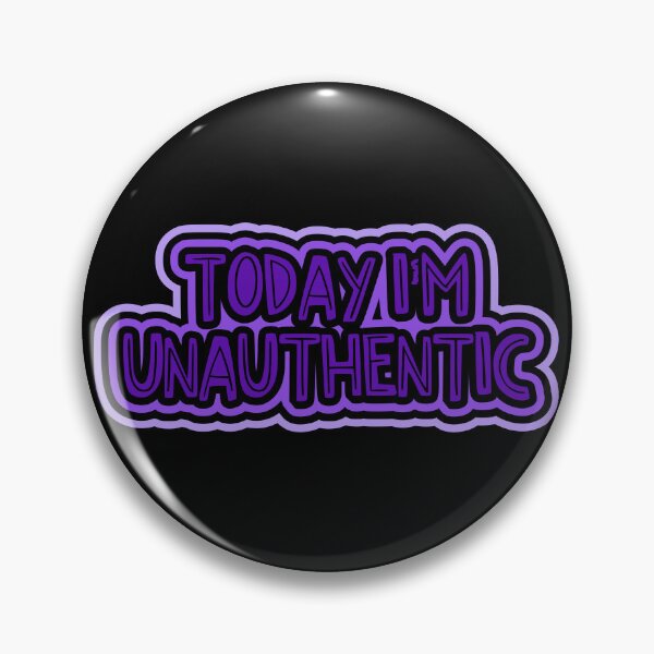 Item preview, Today I'm Unauthentic designed and sold by Jokertags.