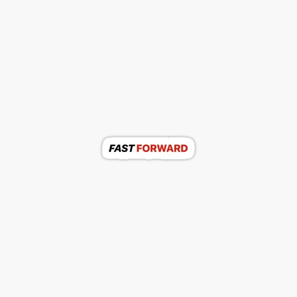 Item preview, Fast Forward designed and sold by Sjaspatat.
