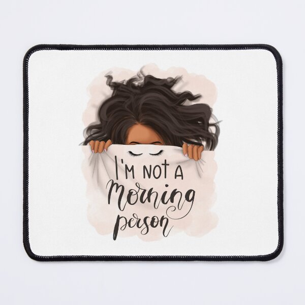 Item preview, I'm not a morning person designed and sold by melaninblack.