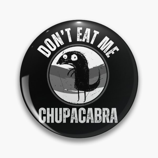 Item preview, Don't Eat Me Chupacabra!" Funny Cryptid Humor - Embrace the Myth of the Legendary Creature designed and sold by Drzamag.