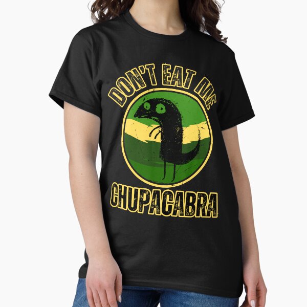 Item preview, Don't Eat Me Chupacabra!" Funny Cryptid Humor - Embrace the Myth of the Legendary Creature designed and sold by Drzamag.