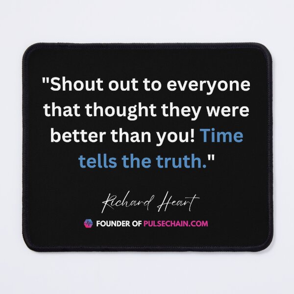 Item preview, Richard Heart Pulsechain Quote 2 (White) designed and sold by OnlyHexFans.