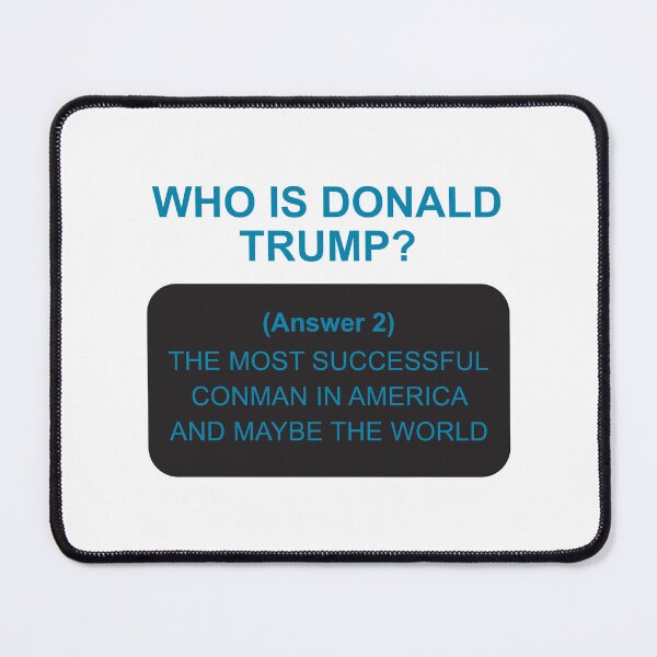 Item preview, Who is Donald Trump, answer 2 designed and sold by Politics-Corner.
