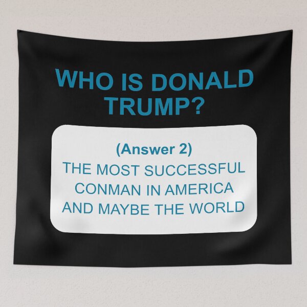 Item preview, Who is Donald Trump, answer 2 on white designed and sold by Politics-Corner.