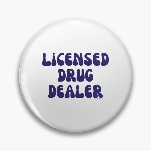 Artikelvorschau, Licensed Drug Dealer. v17 | @lilsboobthangs entworfen und verkauft von lilsboobthangs.
