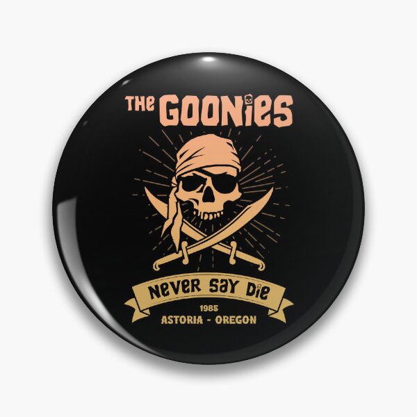 Item preview, The Goonies Never Say Die designed and sold by ThreeMeatCurry.