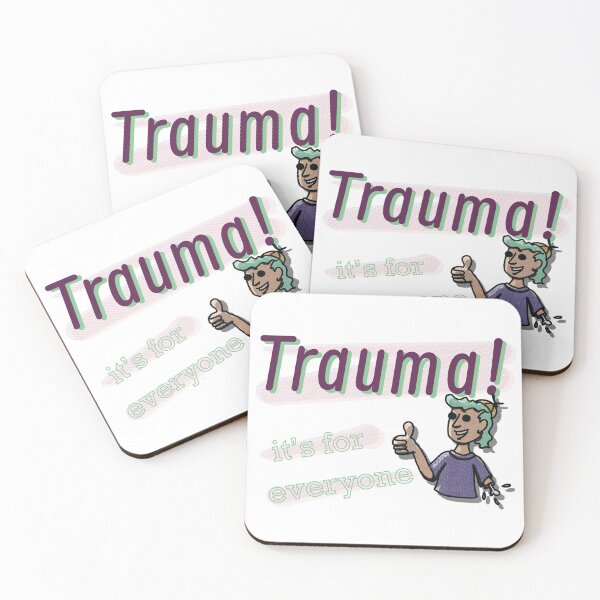 Item preview, Trauma, It's for Everyone designed and sold by Sharpmichelle.