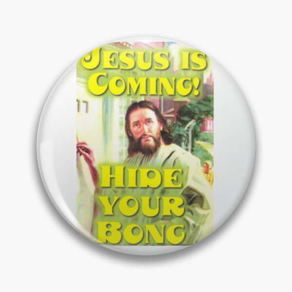 Item preview, JESUS IS COMING HIDE YOUR BONG designed and sold by Rouxman72.