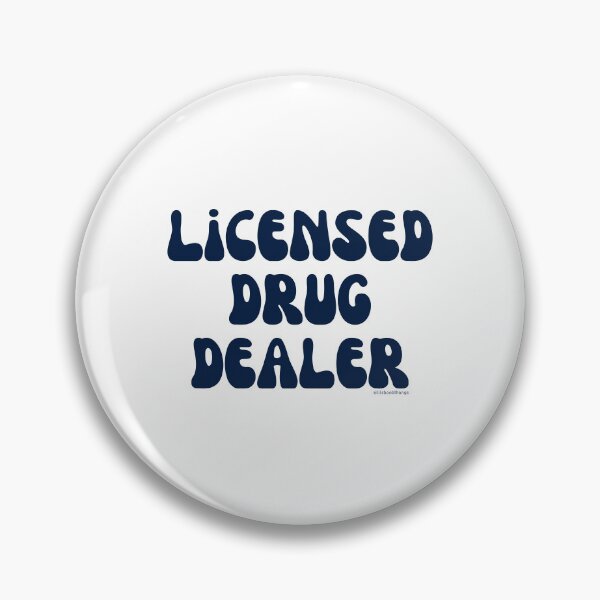 Artikelvorschau, Licensed Drug Dealer. v20 | @lilsboobthangs entworfen und verkauft von lilsboobthangs.