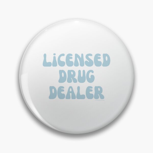 Artikelvorschau, Licensed Drug Dealer. v21 | @lilsboobthangs entworfen und verkauft von lilsboobthangs.