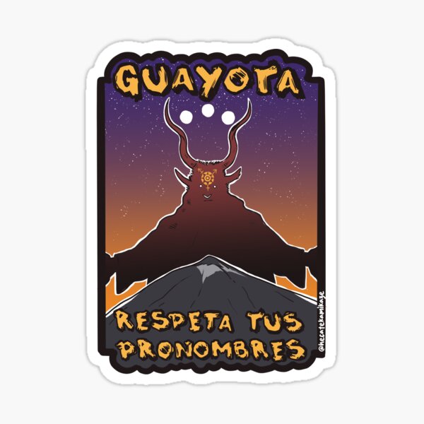 Item preview, Guayota respects your pronouns designed and sold by Hecate Kamikaze.